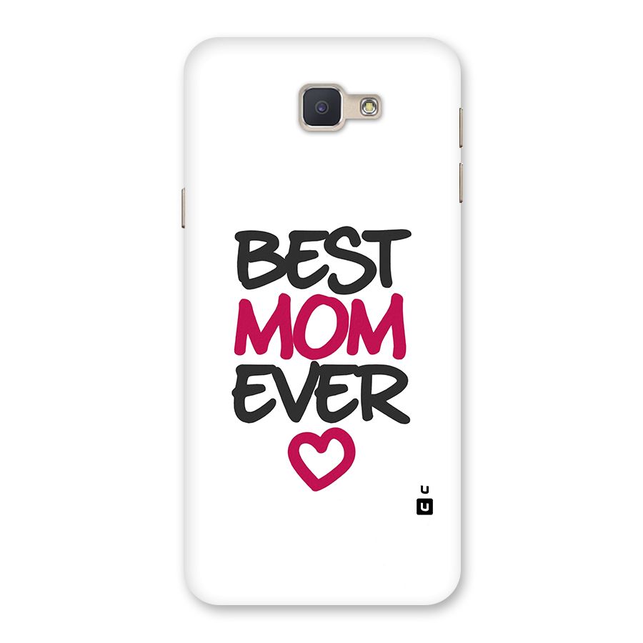 Best Mom Ever Back Case for Galaxy J5 Prime