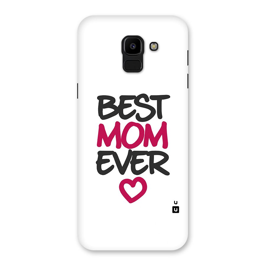 Best Mom Ever Back Case for Galaxy J6