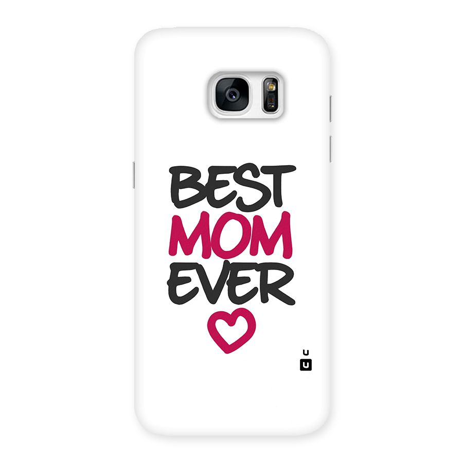 Best Mom Ever Back Case for Galaxy S7 Edge