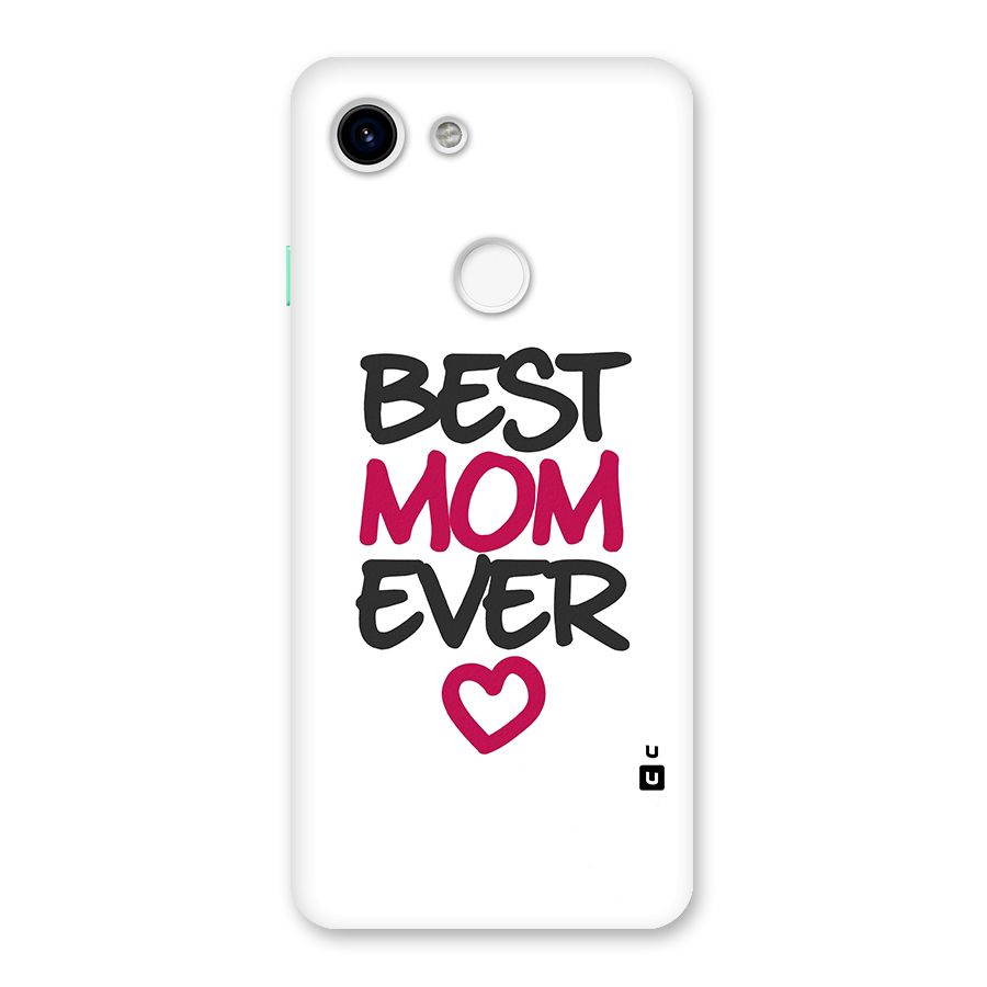 Best Mom Ever Back Case for Google Pixel 3