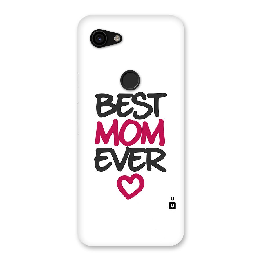 Best Mom Ever Back Case for Google Pixel 3a
