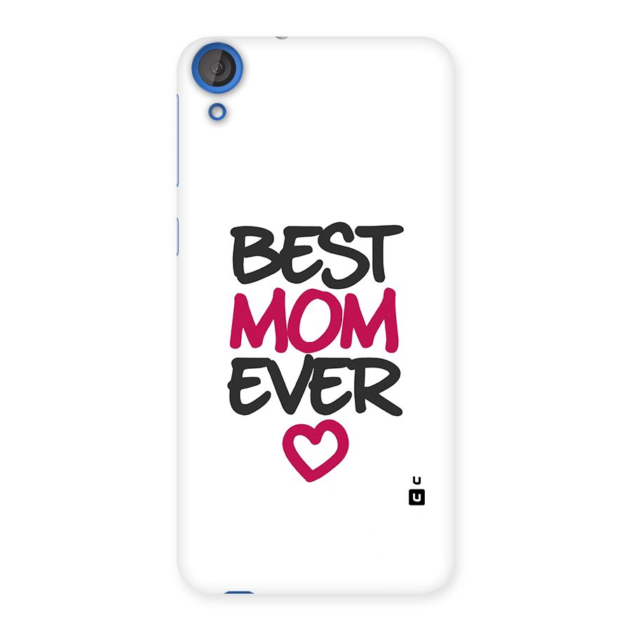 Best Mom Ever Back Case for HTC Desire 820