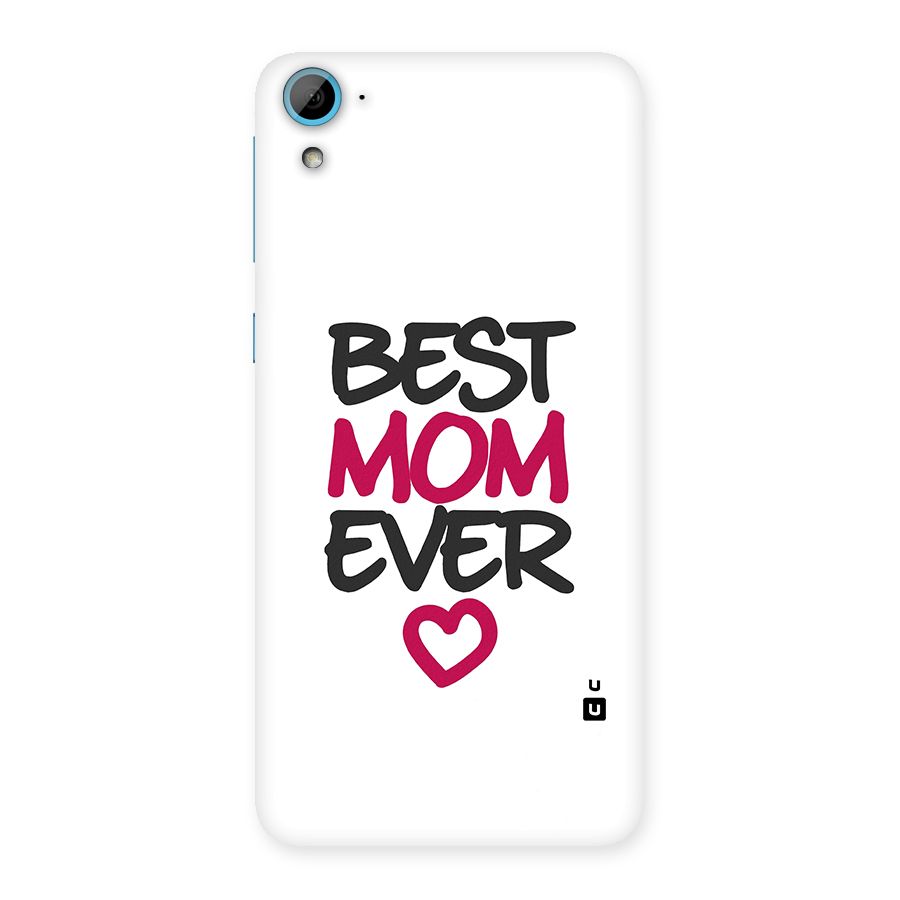 Best Mom Ever Back Case for HTC Desire 826