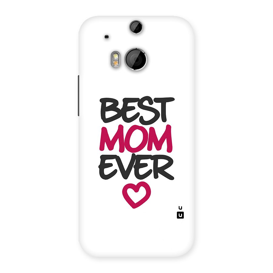 Best Mom Ever Back Case for HTC One M8