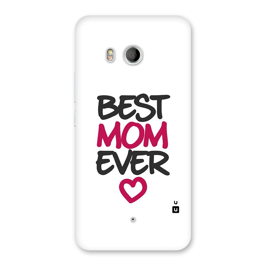 Best Mom Ever Back Case for HTC U11