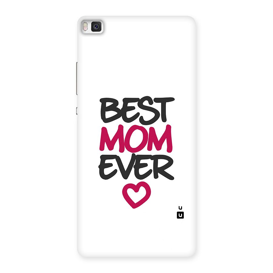 Best Mom Ever Back Case for Huawei P8