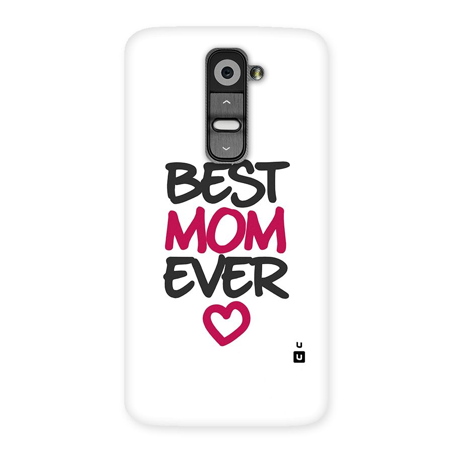 Best Mom Ever Back Case for LG G2