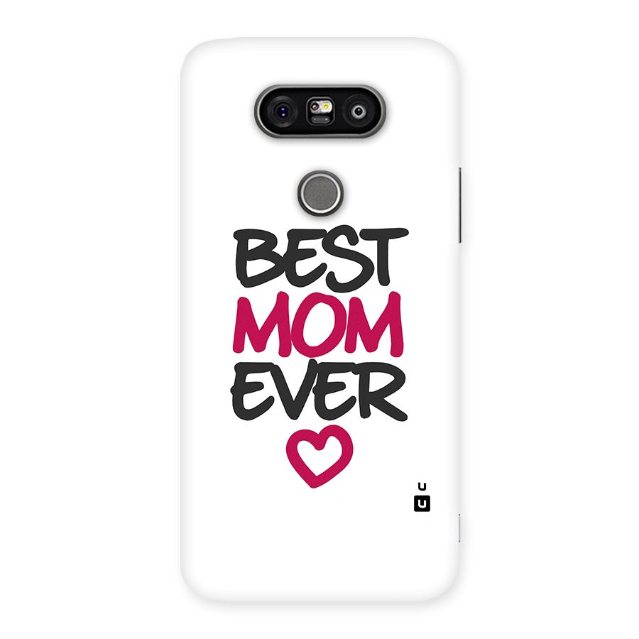 Best Mom Ever Back Case for LG G5