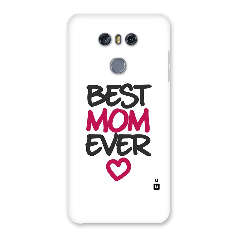 Best Mom Ever Back Case for LG G6