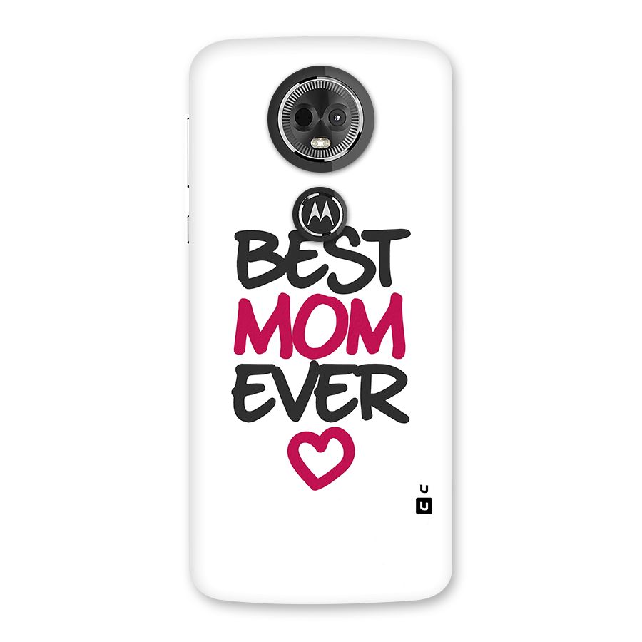 Best Mom Ever Back Case for Moto E5 Plus
