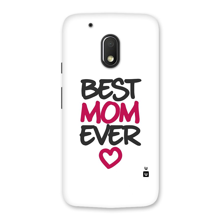 Best Mom Ever Back Case for Moto G4 Play