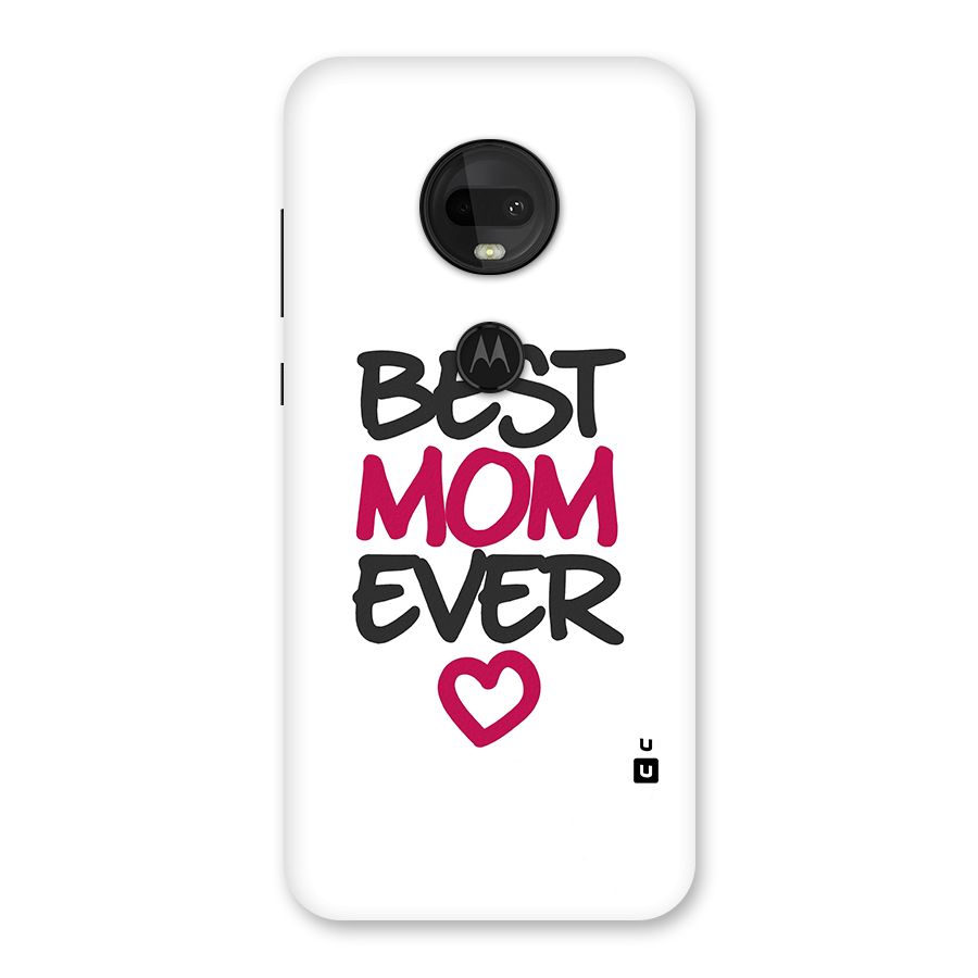 Best Mom Ever Back Case for Moto G7