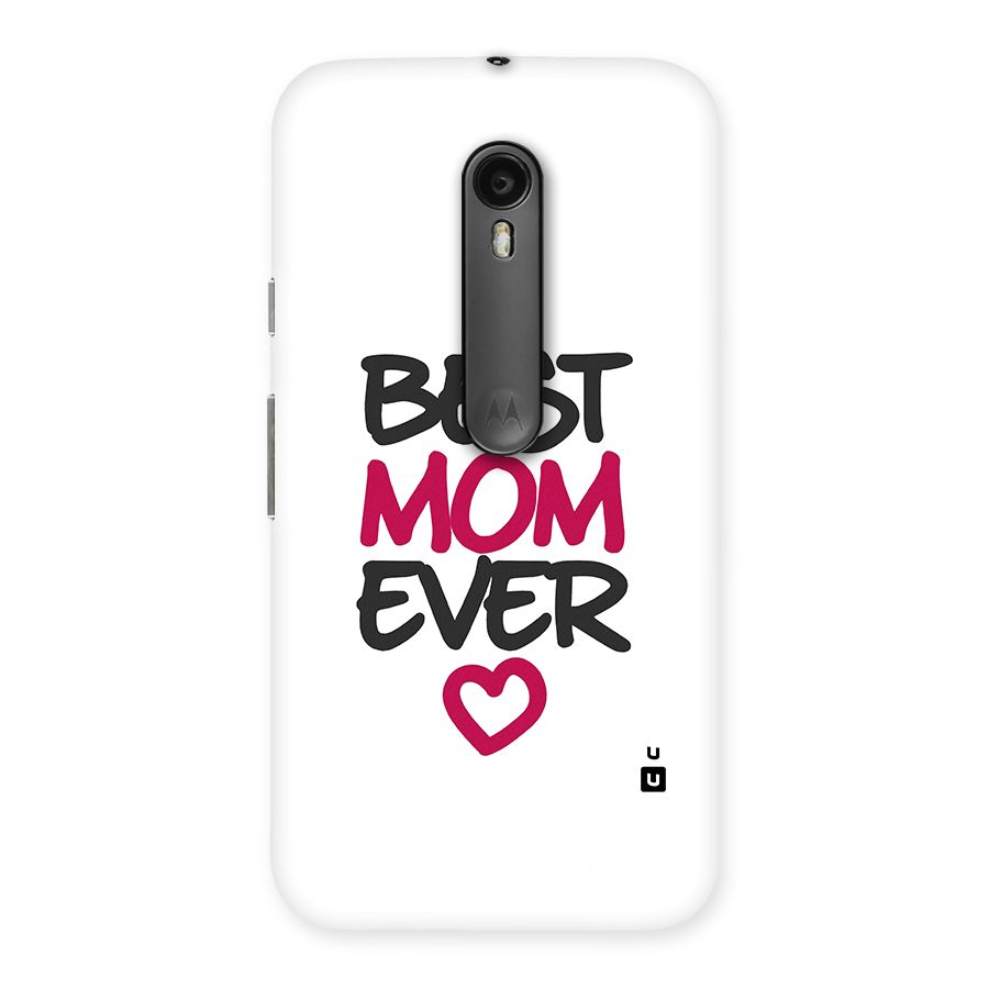 Best Mom Ever Back Case for Moto G Turbo