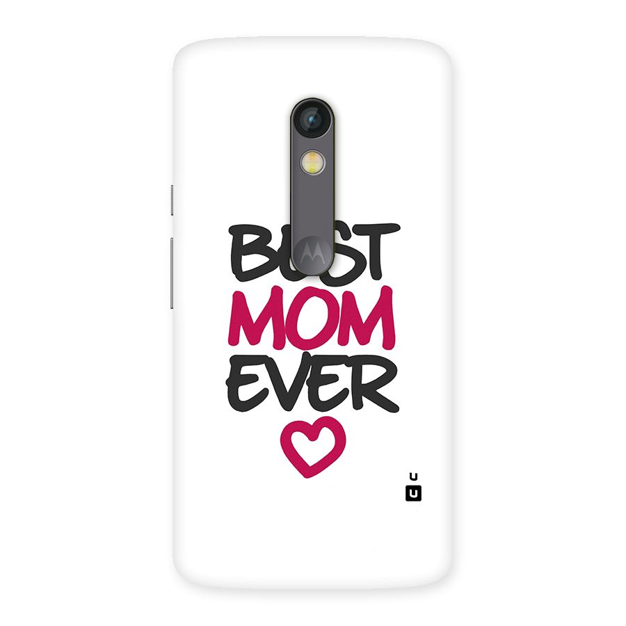 Best Mom Ever Back Case for Moto X Play