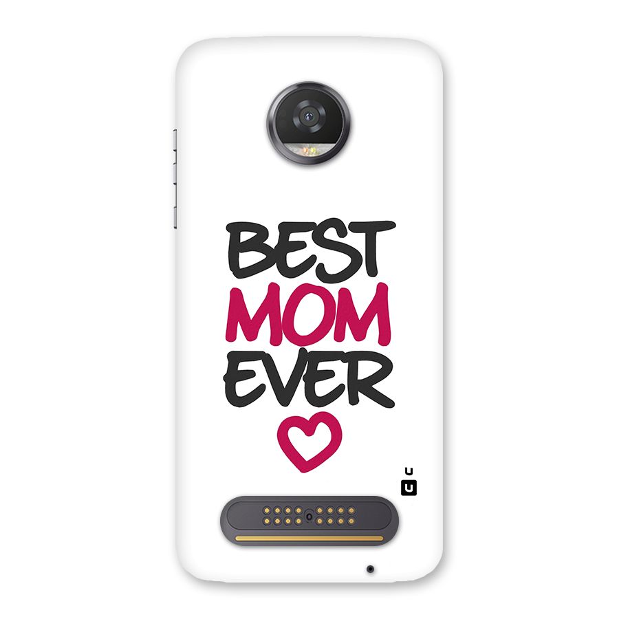 Best Mom Ever Back Case for Moto Z2 Play