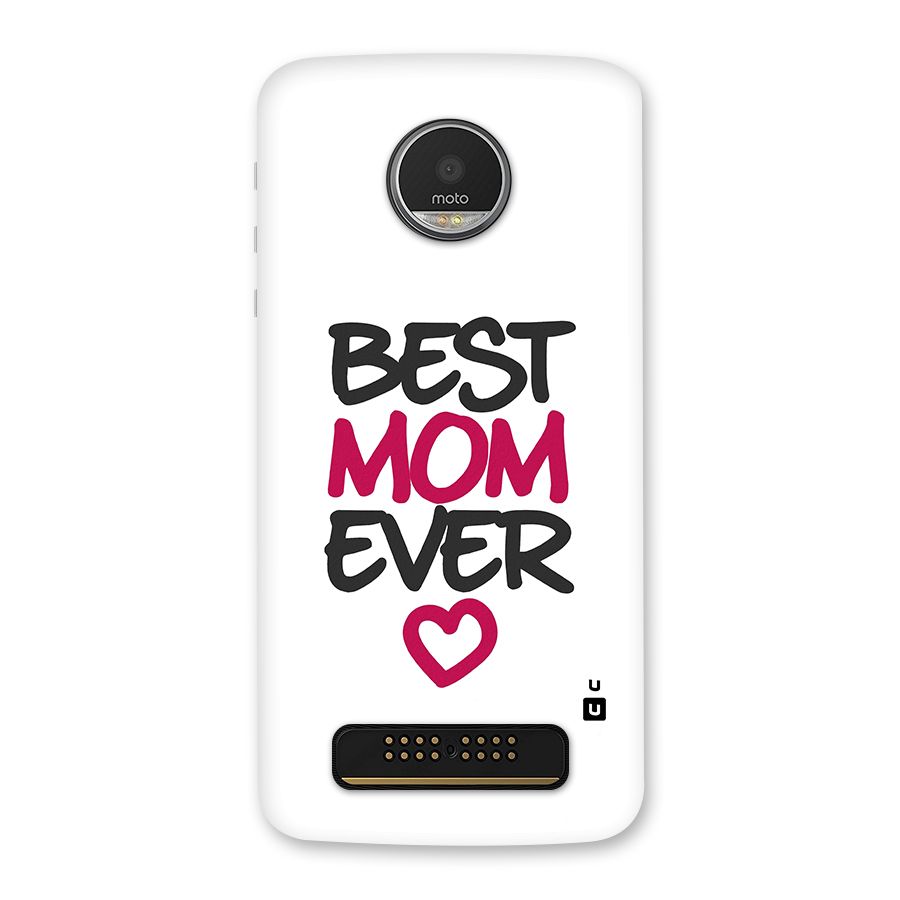Best Mom Ever Back Case for Moto Z Play