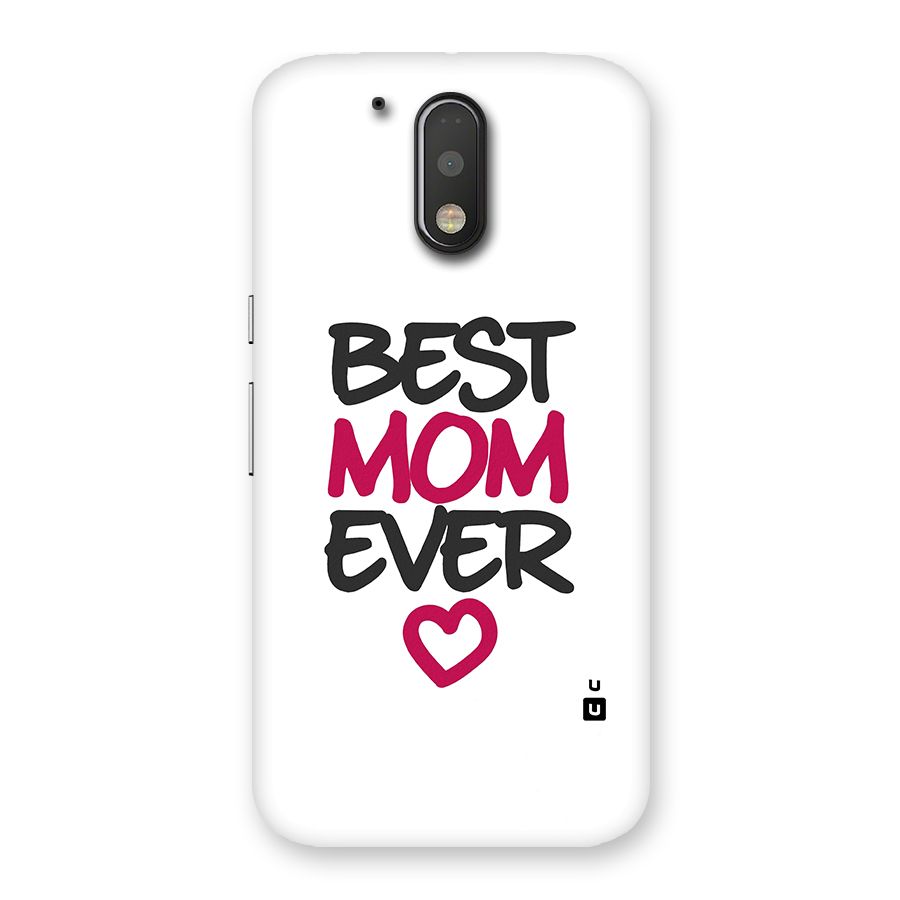Best Mom Ever Back Case for Motorola Moto G4