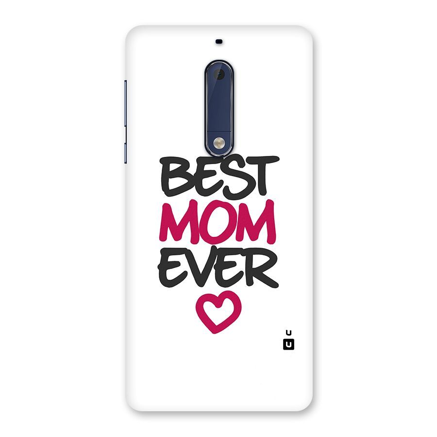 Best Mom Ever Back Case for Nokia 5
