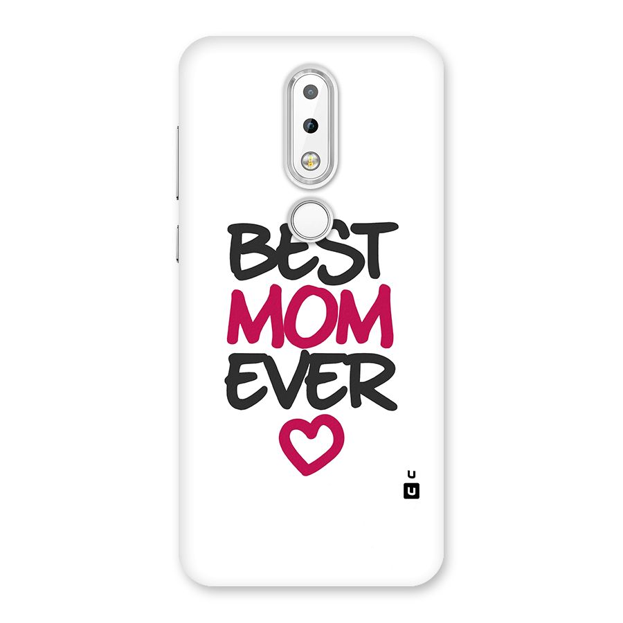 Best Mom Ever Back Case for Nokia 6.1 Plus