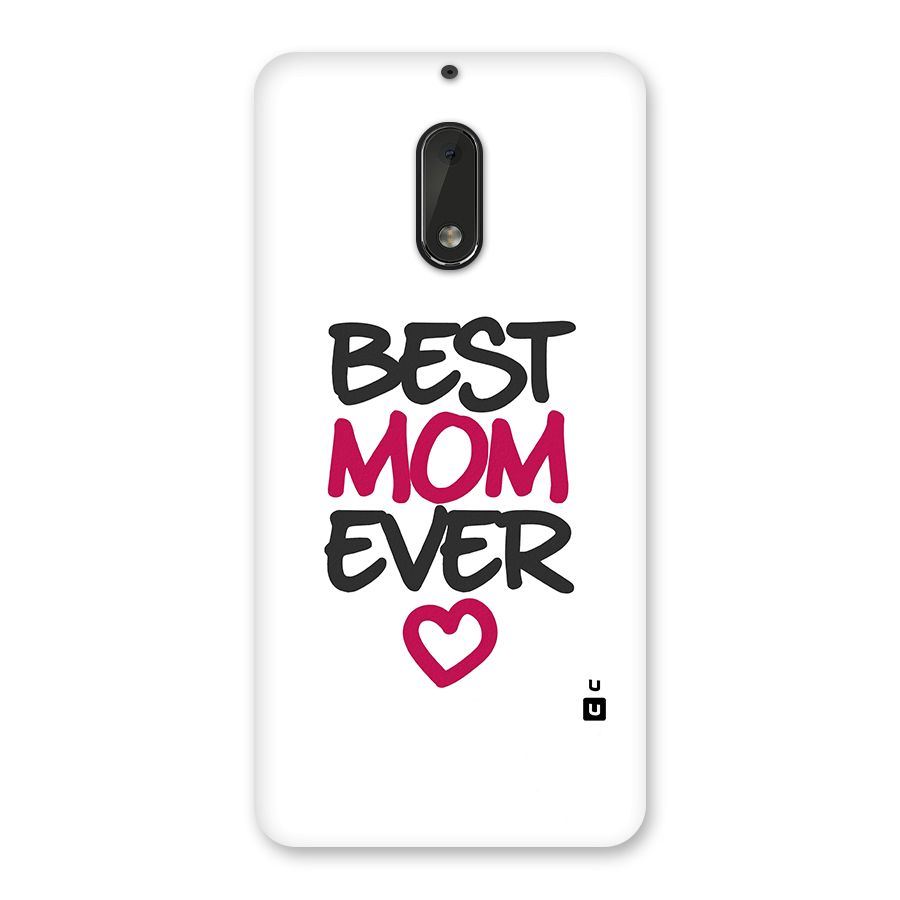 Best Mom Ever Back Case for Nokia 6
