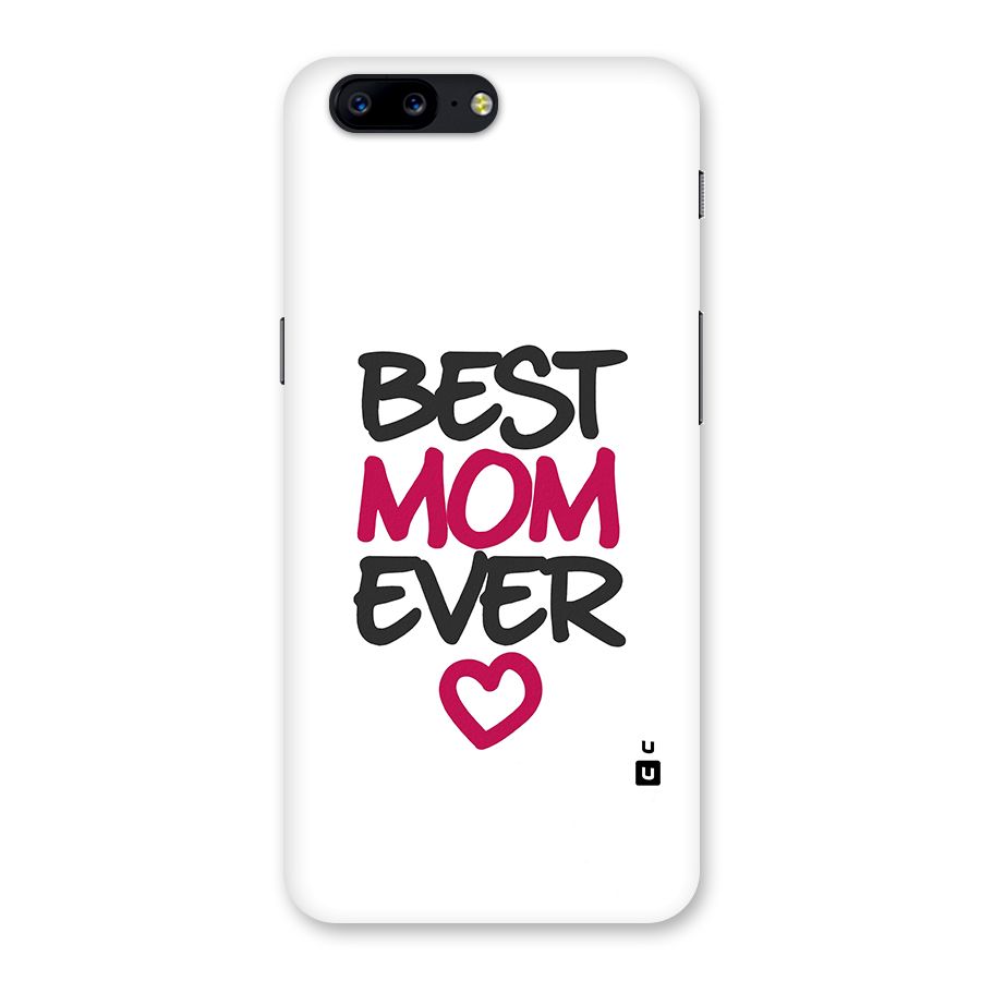 Best Mom Ever Back Case for OnePlus 5