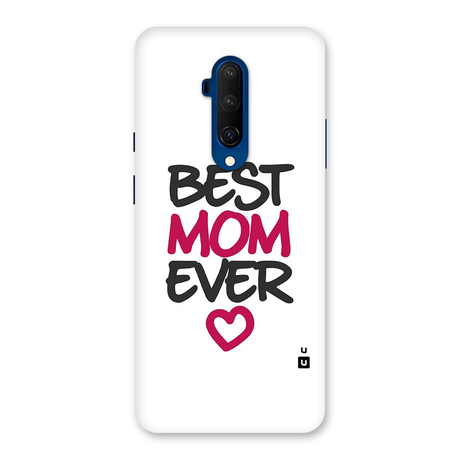 Best Mom Ever Back Case for OnePlus 7T Pro