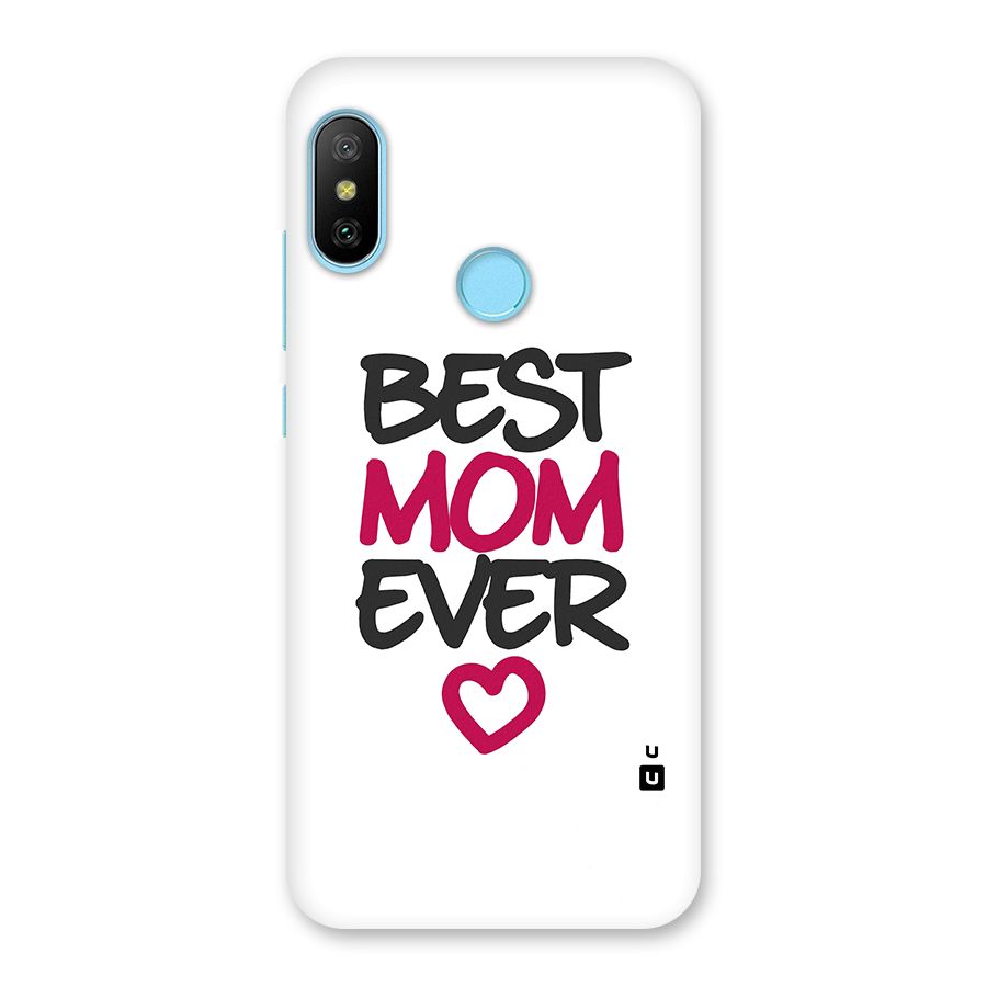 Best Mom Ever Back Case for Redmi 6 Pro