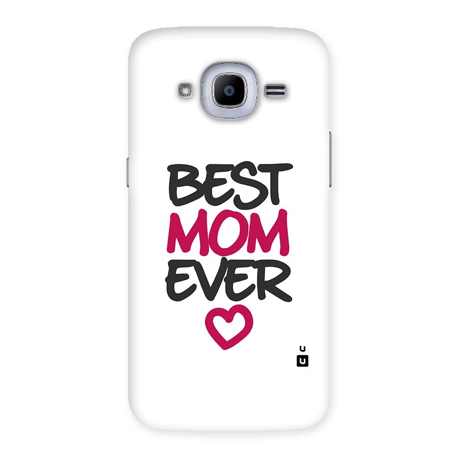 Best Mom Ever Back Case for Samsung Galaxy J2 2016