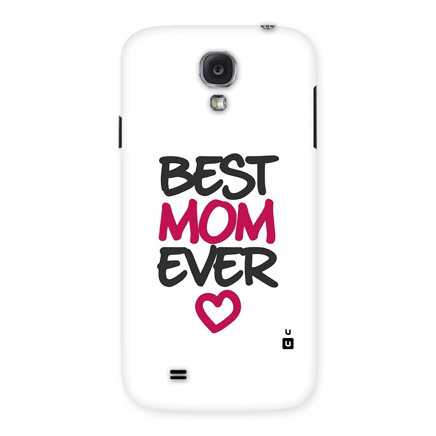 Best Mom Ever Back Case for Samsung Galaxy S4
