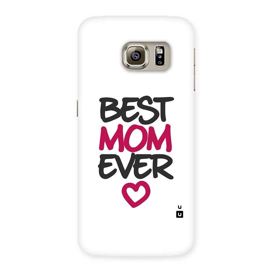 Best Mom Ever Back Case for Samsung Galaxy S6 Edge