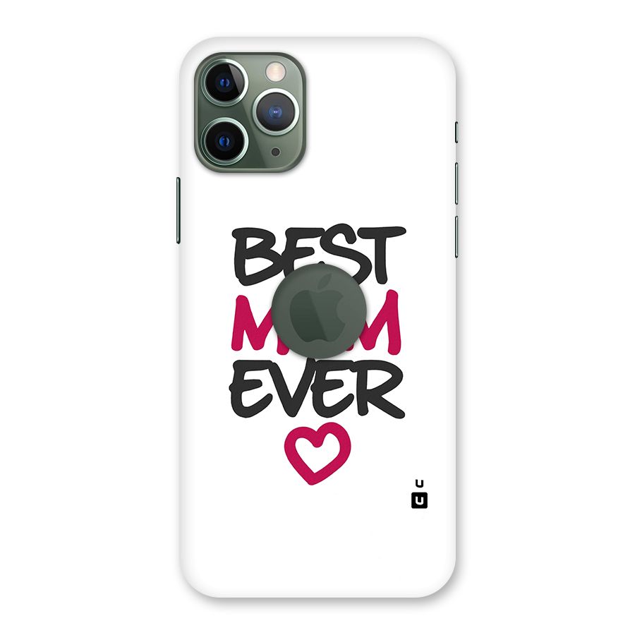 Best Mom Ever Back Case for iPhone 11 Pro Logo  Cut