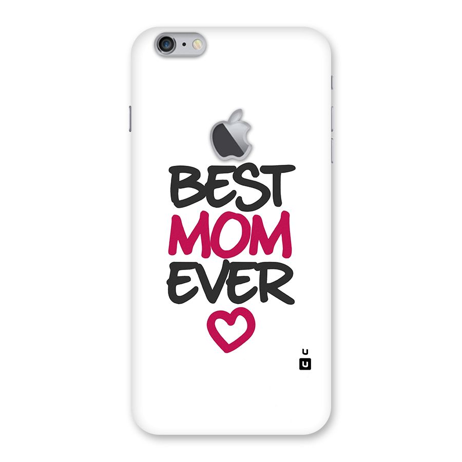Best Mom Ever Back Case for iPhone 6 Plus 6S Plus Logo Cut