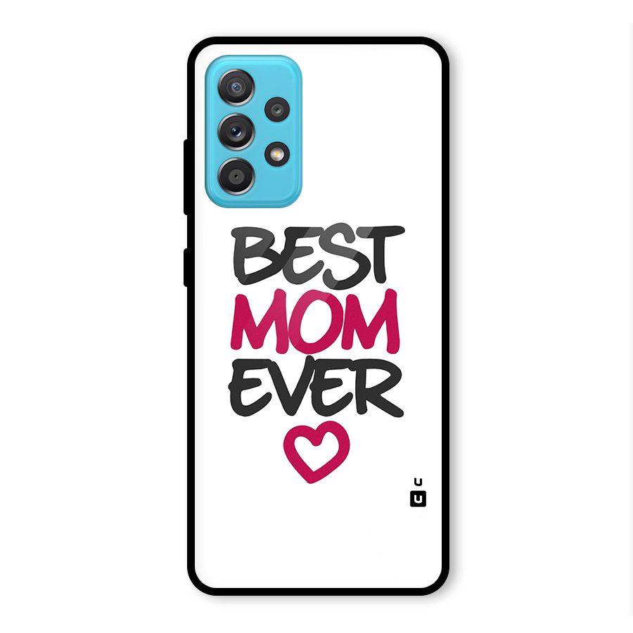 Best Mom Ever Glass Back Case for Galaxy A52
