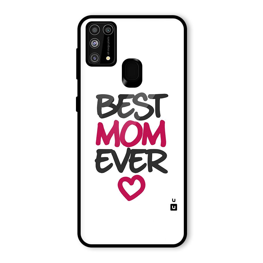 Best Mom Ever Glass Back Case for Galaxy M31