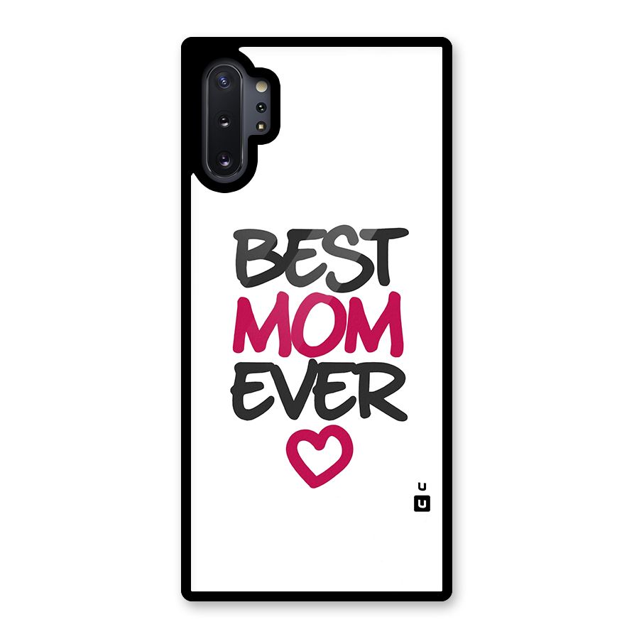 Best Mom Ever Glass Back Case for Galaxy Note 10 Plus