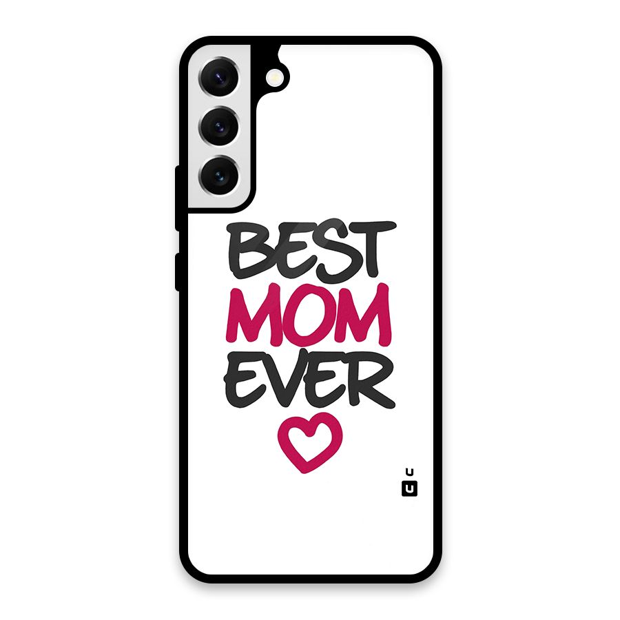 Best Mom Ever Glass Back Case for Galaxy S22 Plus 5G