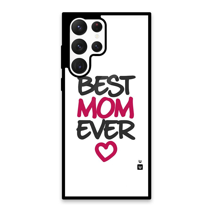 Best Mom Ever Glass Back Case for Galaxy S22 Ultra 5G