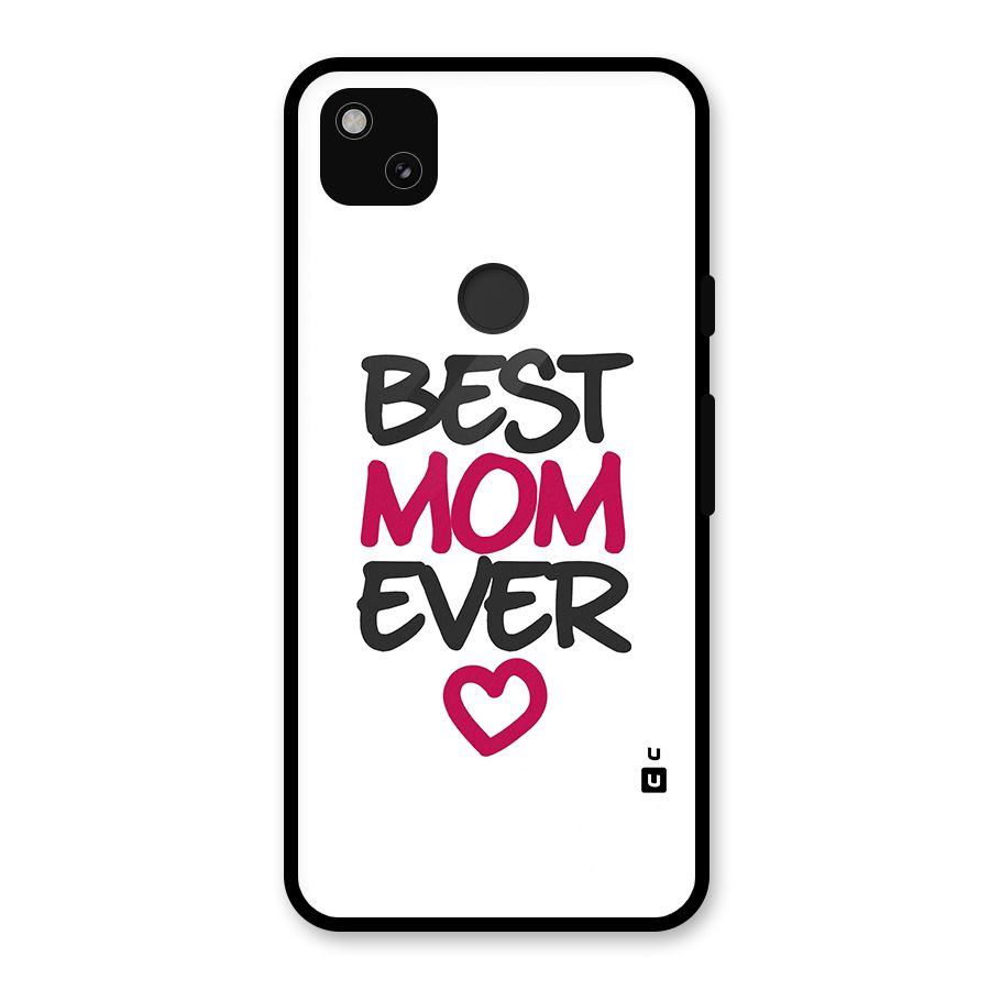 Best Mom Ever Glass Back Case for Google Pixel 4a