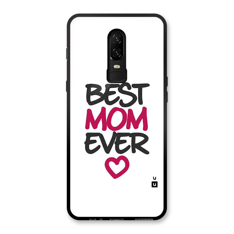 Best Mom Ever Glass Back Case for OnePlus 6