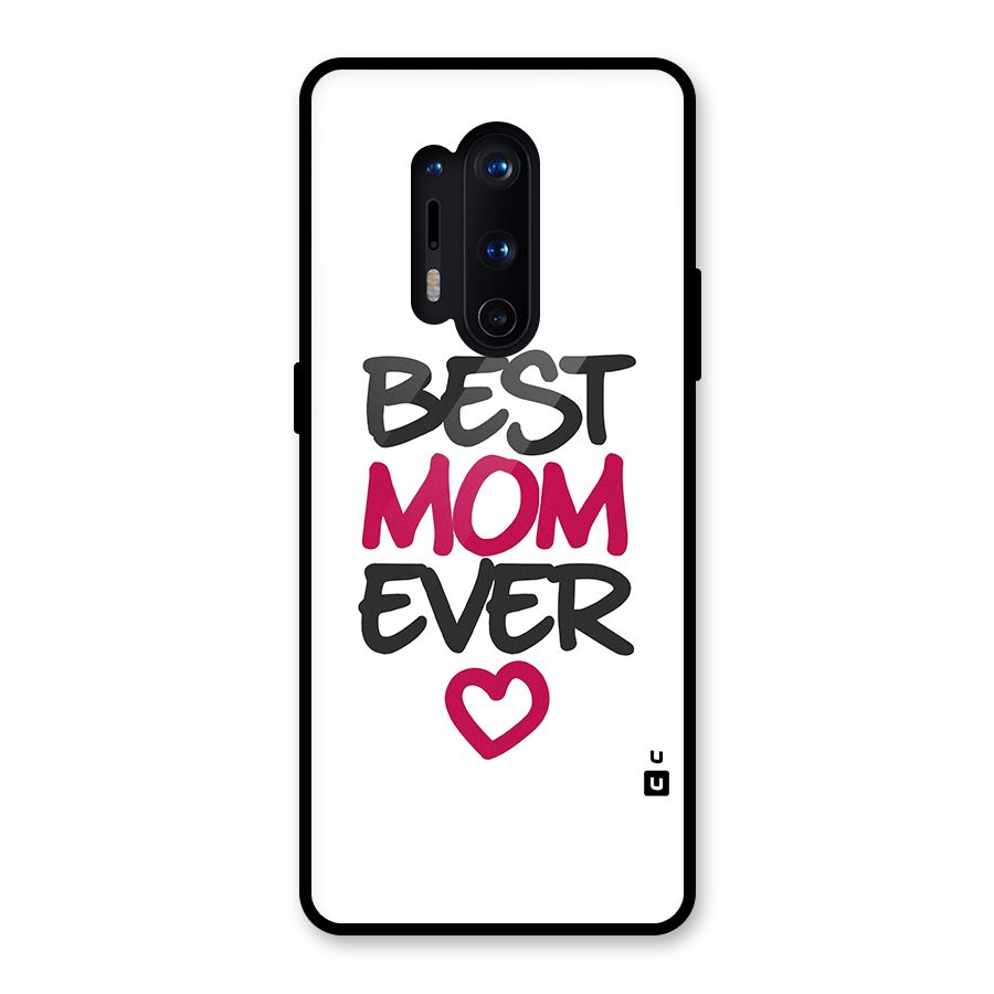Best Mom Ever Glass Back Case for OnePlus 8 Pro