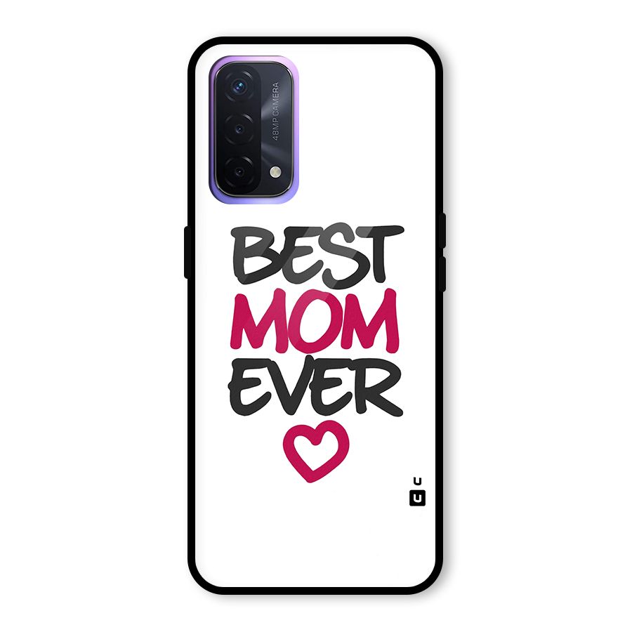Best Mom Ever Glass Back Case for Oppo A74 5G