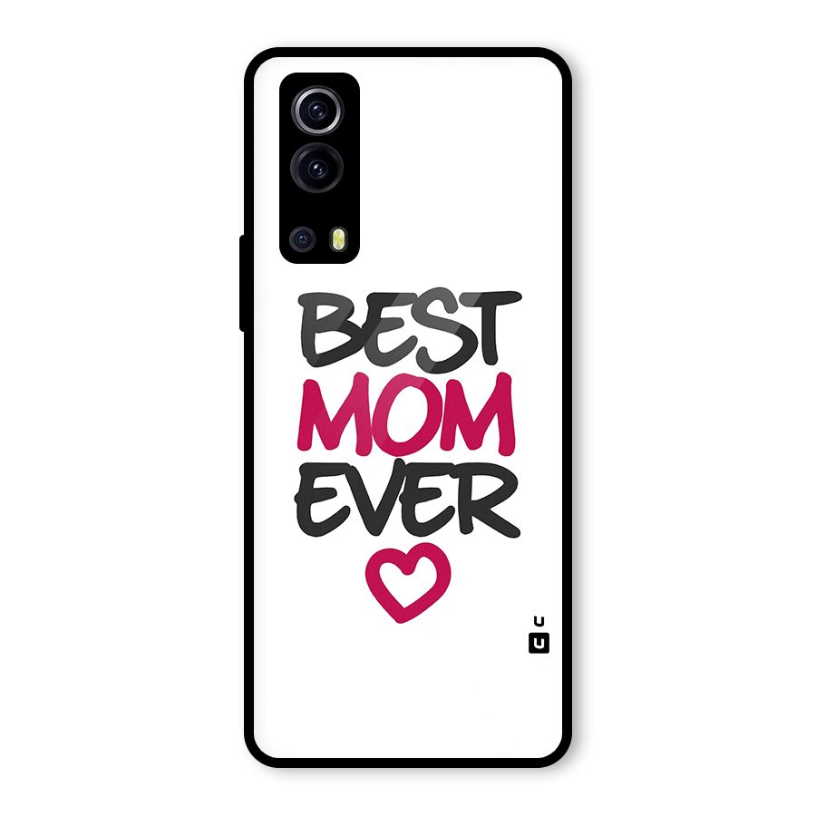 Best Mom Ever Glass Back Case for Vivo iQOO Z3