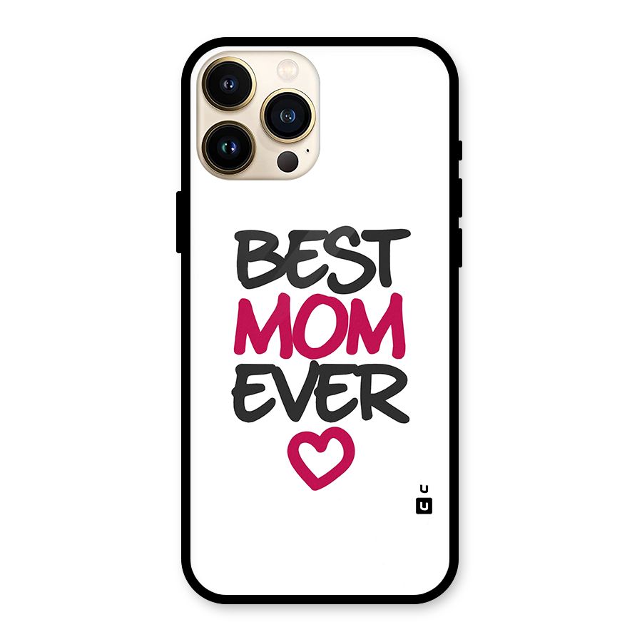 Best Mom Ever Glass Back Case for iPhone 13 Pro Max