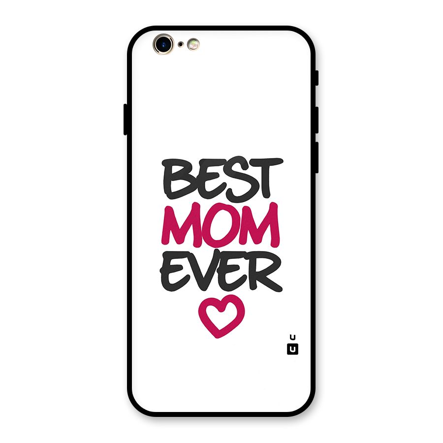 Best Mom Ever Glass Back Case for iPhone 6 6S