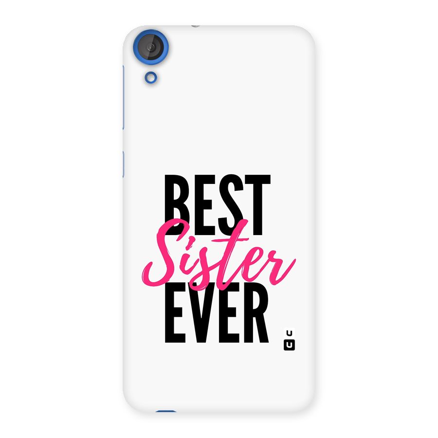 Best Sister Ever Back Case for Desire 820