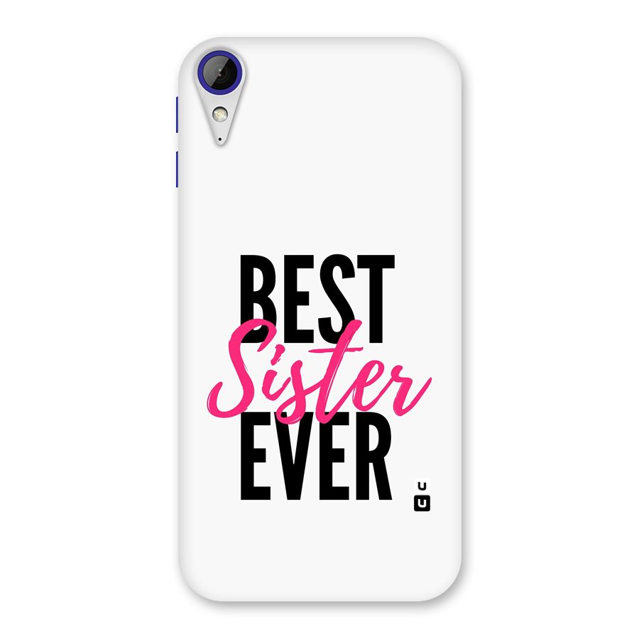 Best Sister Ever Back Case for Desire 830