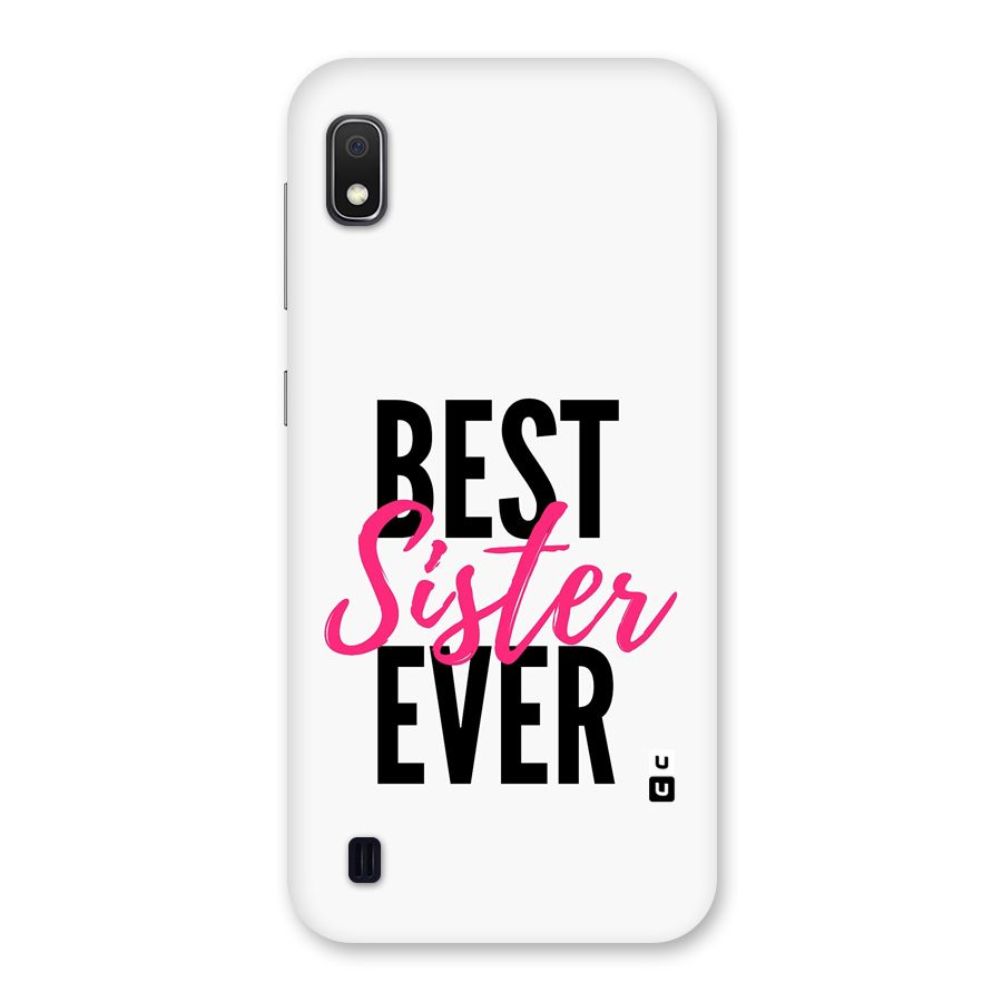 Best Sister Ever Back Case for Galaxy A10