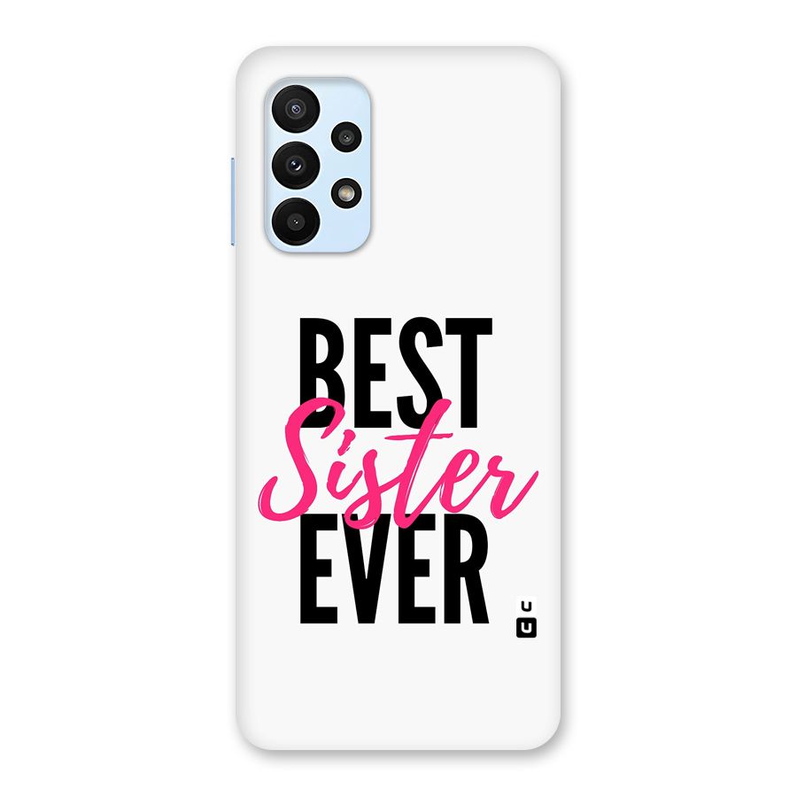 Best Sister Ever Back Case for Galaxy A23