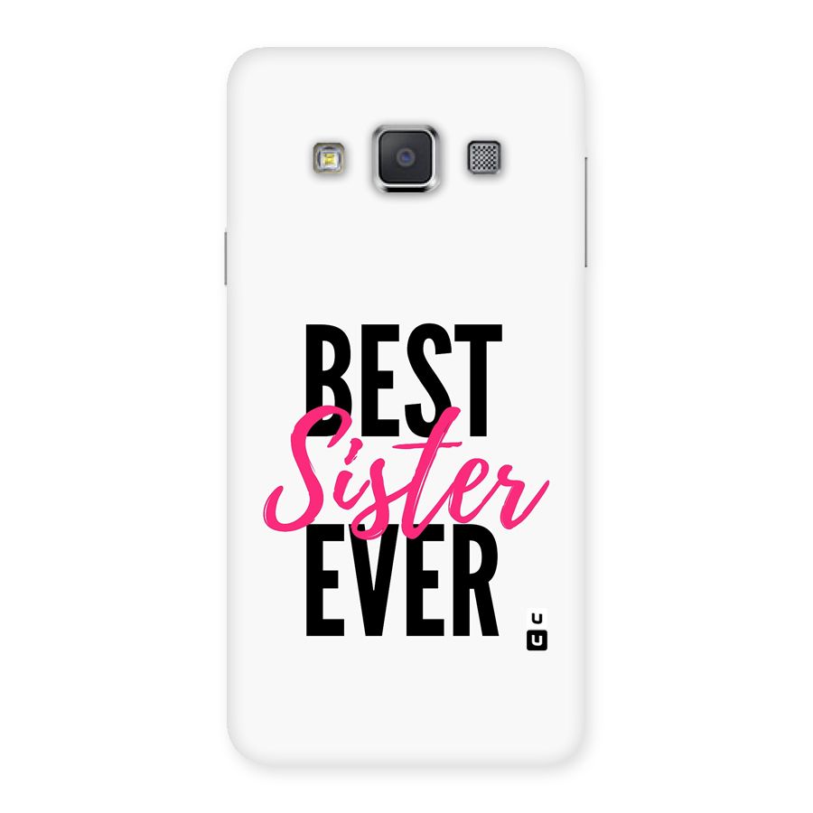 Best Sister Ever Back Case for Galaxy A3
