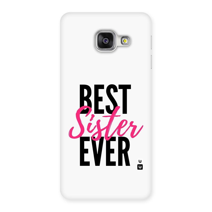 Best Sister Ever Back Case for Galaxy A3 (2016)